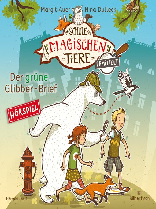 Title details for Die Schule der magischen Tiere ermittelt--Hörspiele 1 by Die Schule der magischen Tiere - Wait list